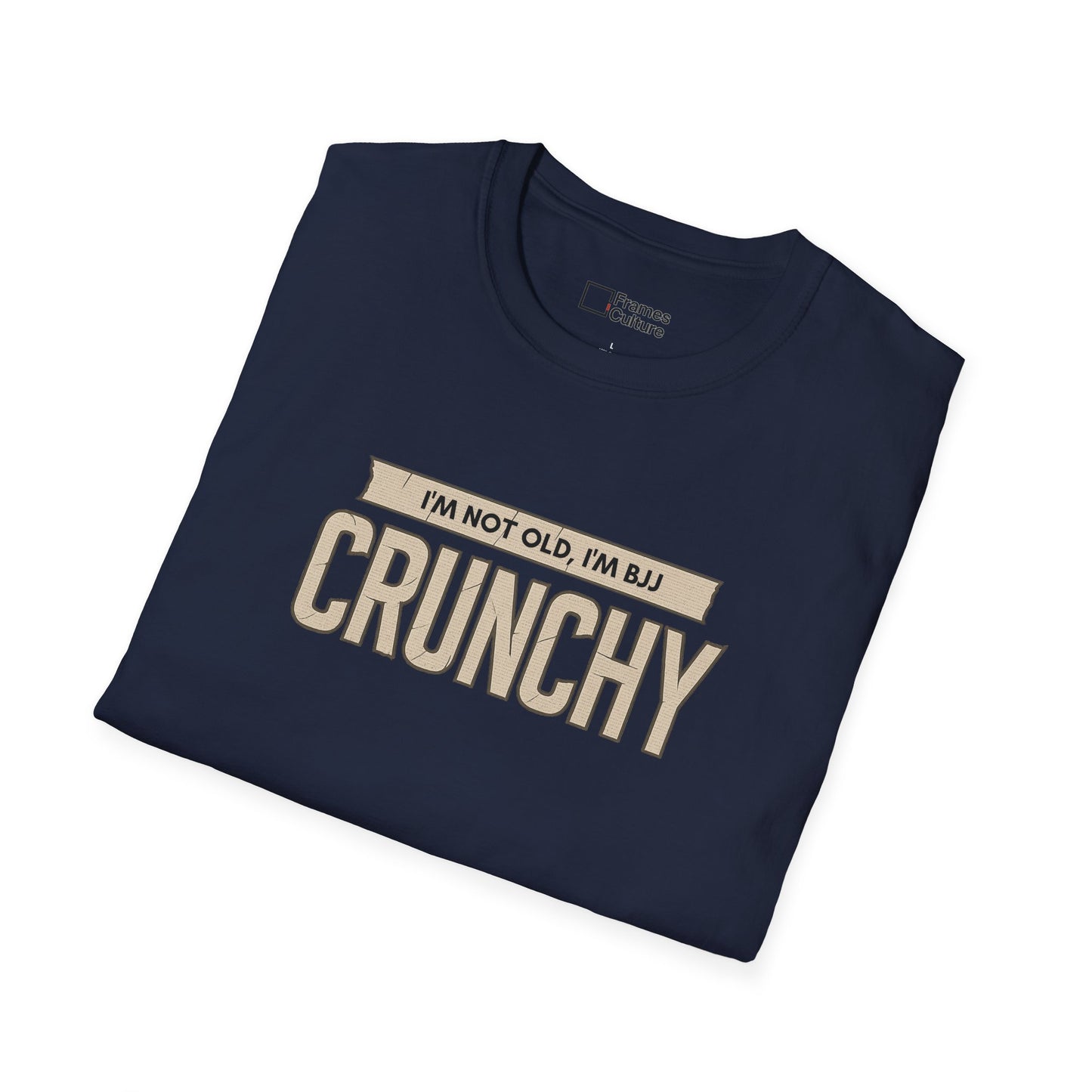 Brazilian Jiu Jitsu shirt - I'm Not Old, I'm BJJ Crunchy