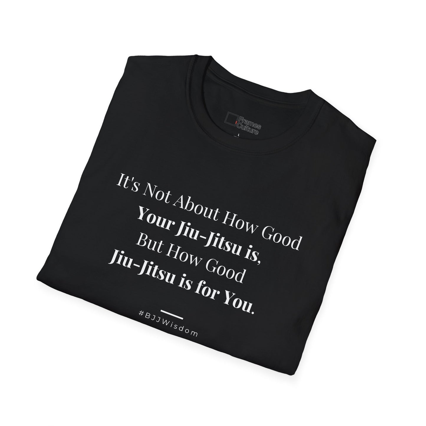 Jiu Jitsu T-Shirt - What BJJ is about