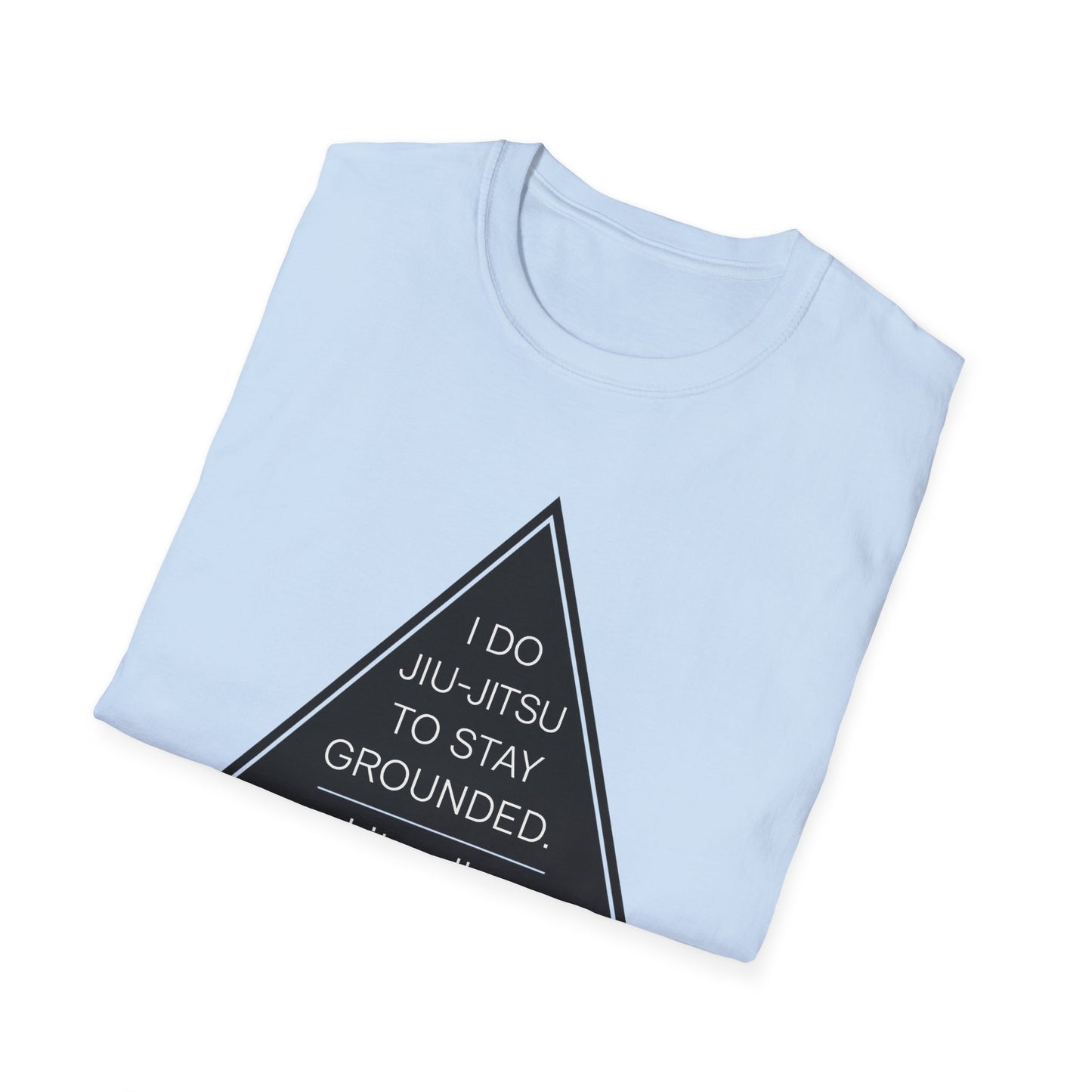 Brazilian Jiu-Jitsu Short Sleeve Shirt - Train to Be Grounded