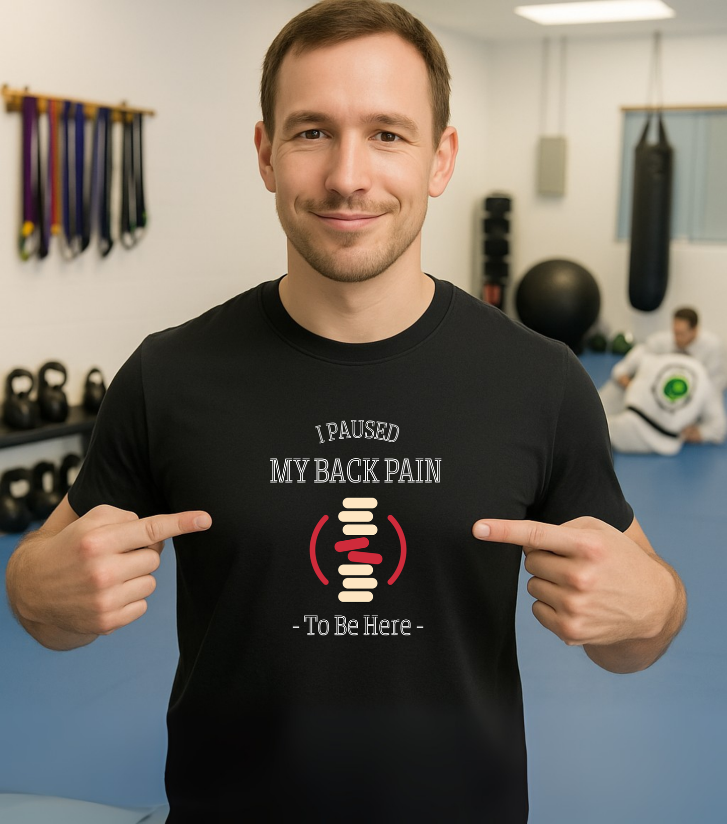 Jiu Jitsu shirt - I Paused My Back Pain to Be Here
