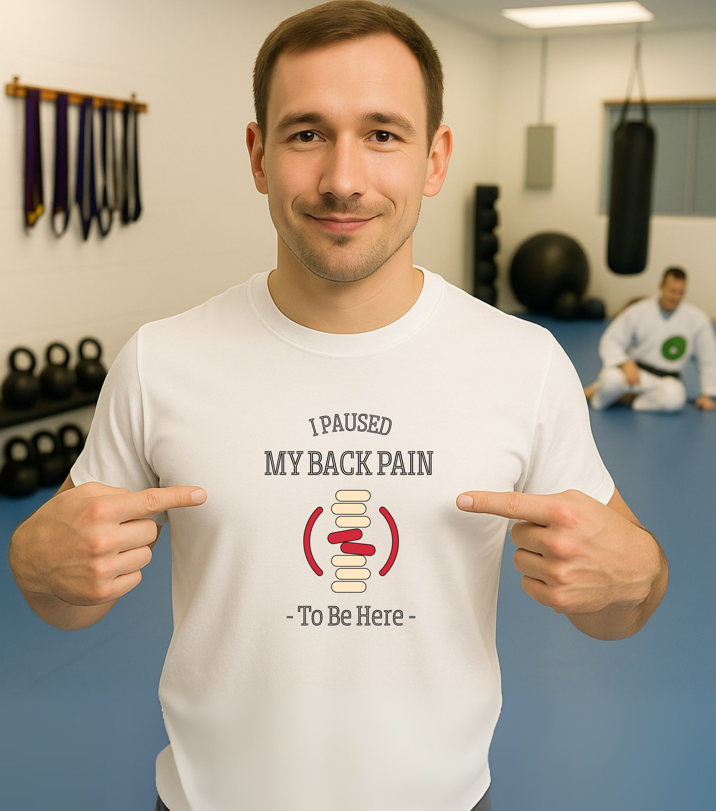 Jiu Jitsu shirt - I Paused My Back Pain to Be Here