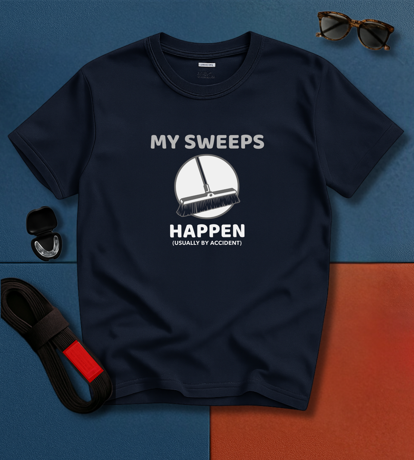 Brazilian Jiu Jitsu shirt - My Sweeps Happen By Accident