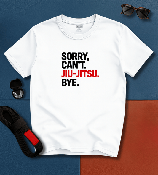 Sorry Can't BJJ T-shirt
