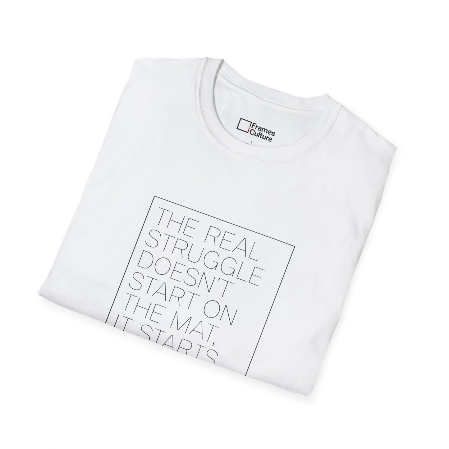 Jiu Jitsu T-Shirt -The Real Struggle