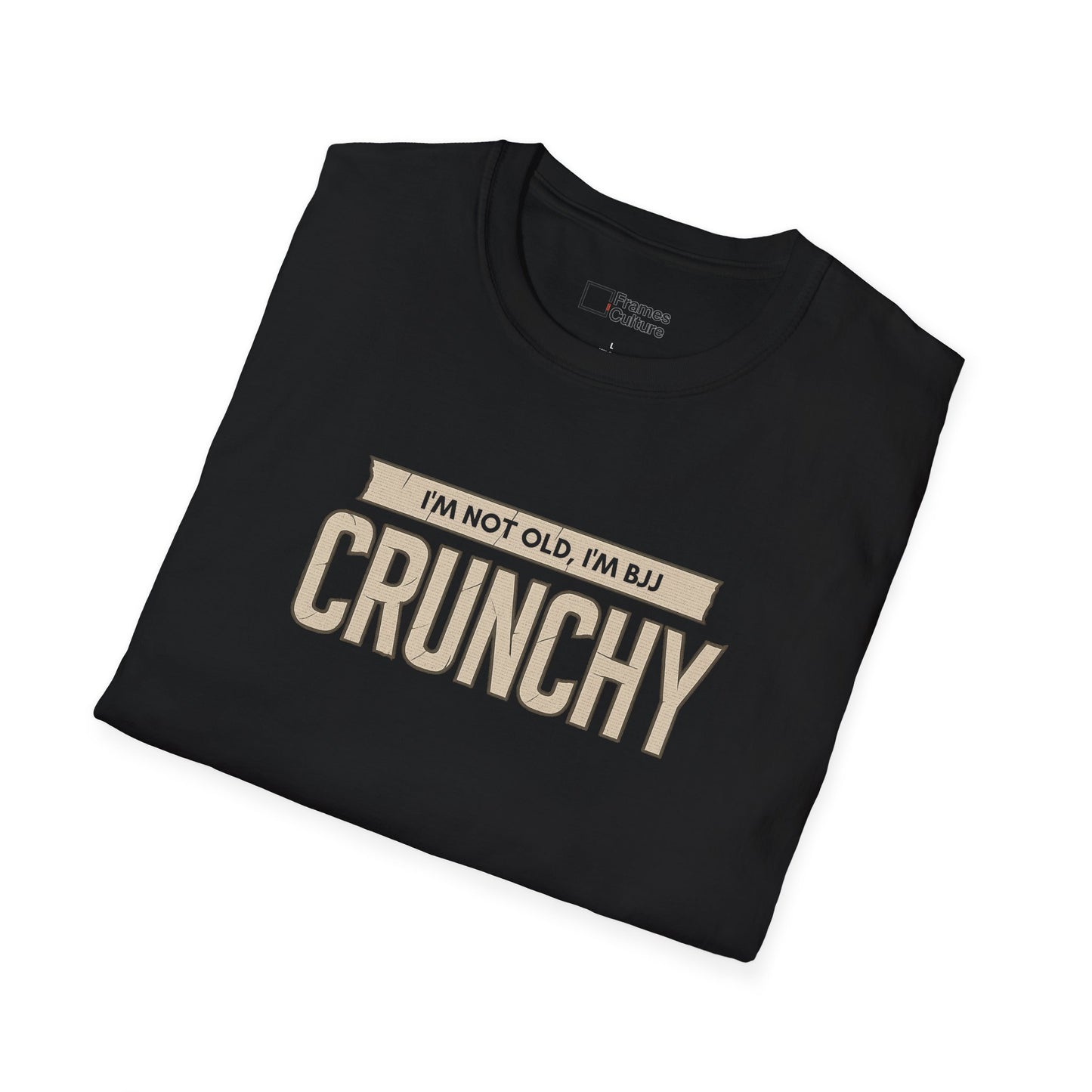 Brazilian Jiu Jitsu shirt - I'm Not Old, I'm BJJ Crunchy