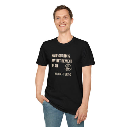 Retirement Plan BJJ T-shirt