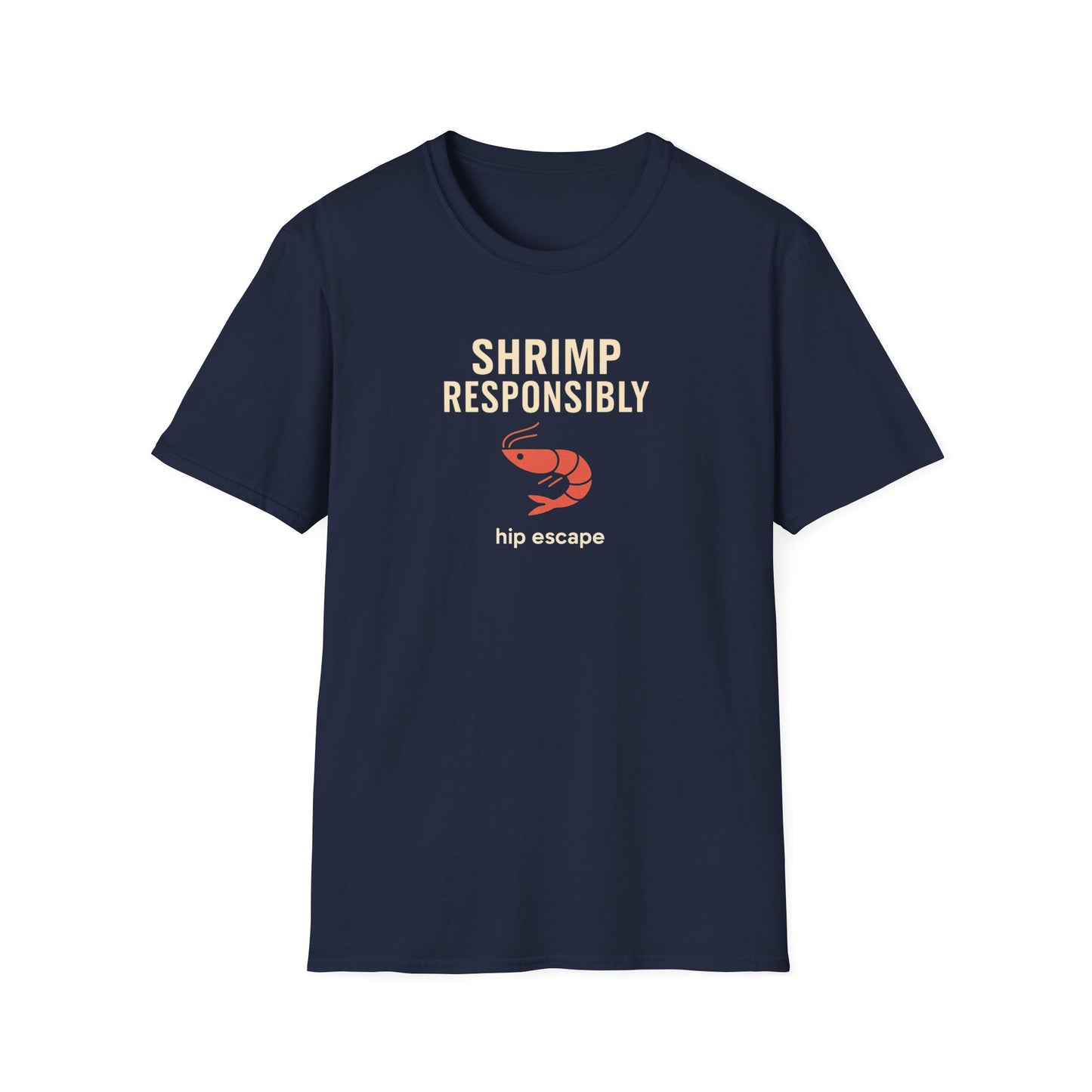 Shrimp Responsibly: Hip Escape BJJ T-shirt