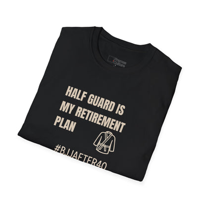 Retirement Plan BJJ T-shirt