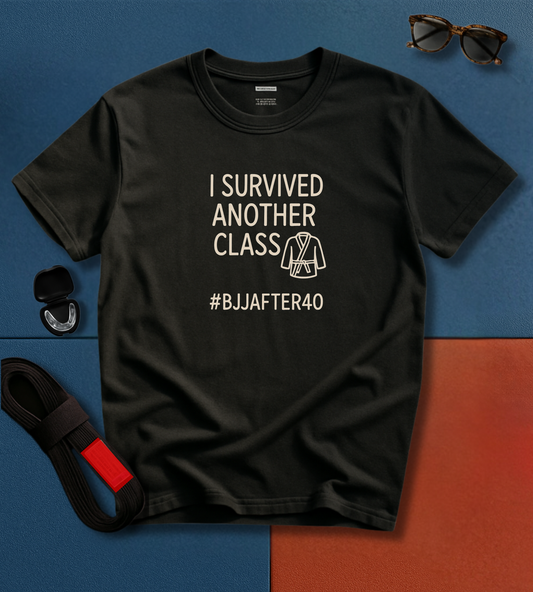 Brazilian Jiu Jitsu shirt - BJJAfter40: I Survived Another Class