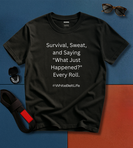 Jiu Jitsu T-Shirt - What Just Happened?