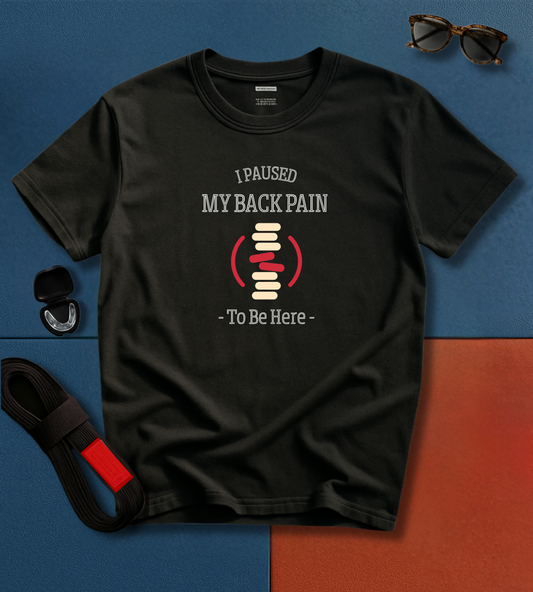 Jiu Jitsu shirt - I Paused My Back Pain to Be Here