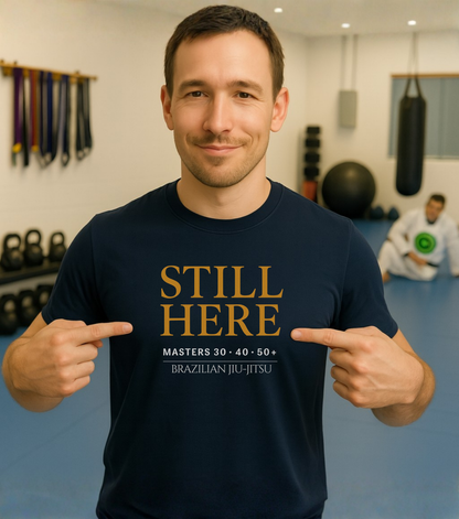 Masters: Still Here BJJ T-shirt