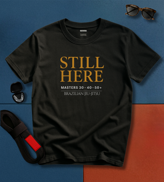 Masters: Still Here BJJ T-shirt