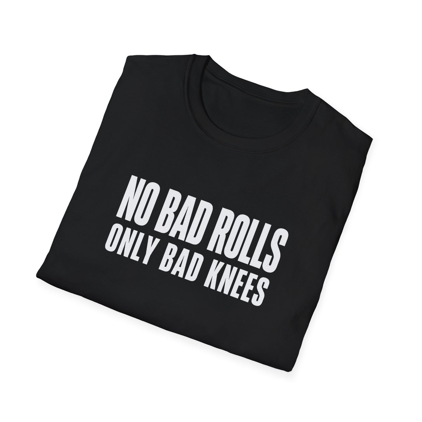 No Bad Rolls BJJ T-shirt