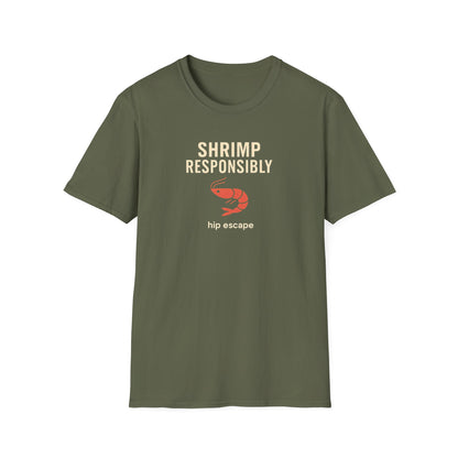 Shrimp Responsibly: Hip Escape BJJ T-shirt