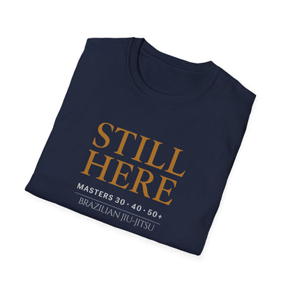 Masters: Still Here BJJ T-shirt