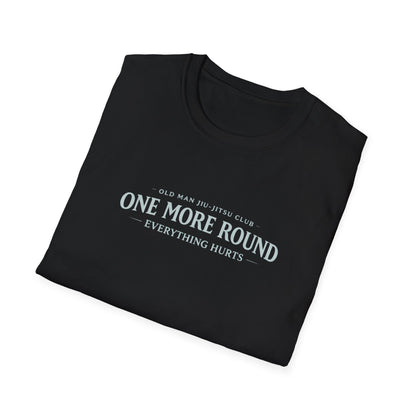 One More Round BJJ T-shirt