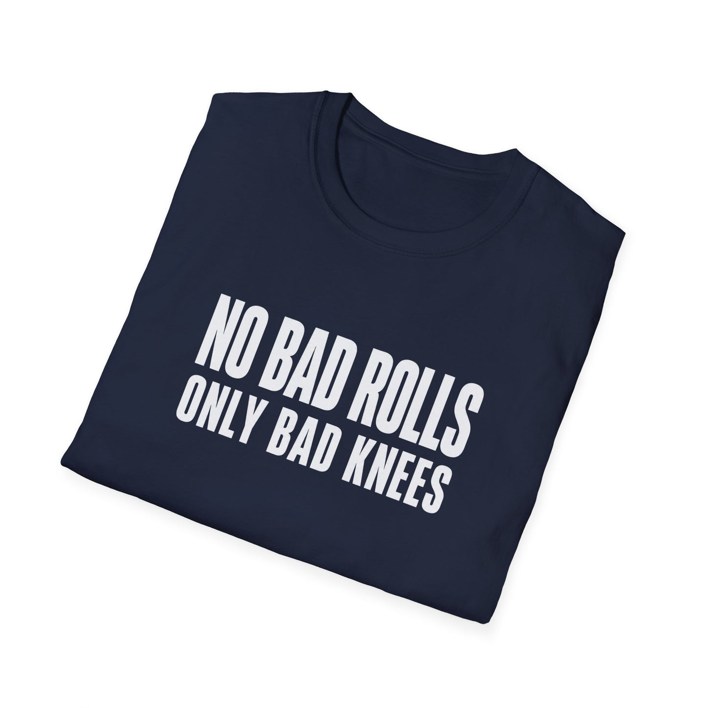 No Bad Rolls BJJ T-shirt