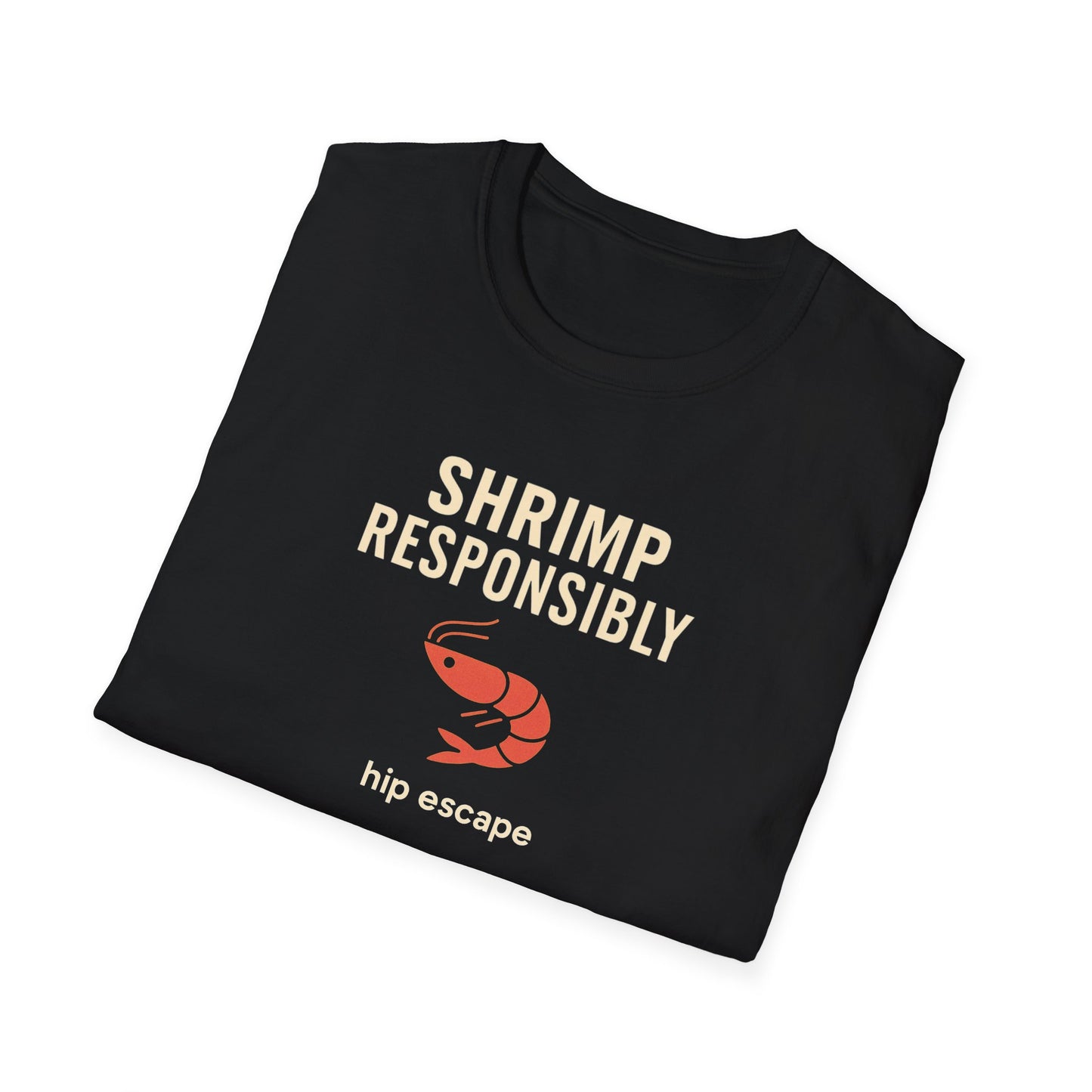 Shrimp Responsibly: Hip Escape BJJ T-shirt