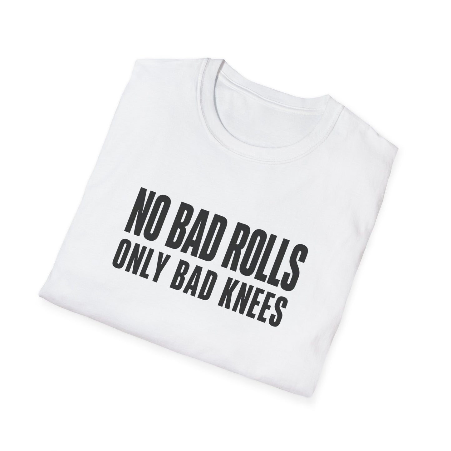 No Bad Rolls BJJ T-shirt